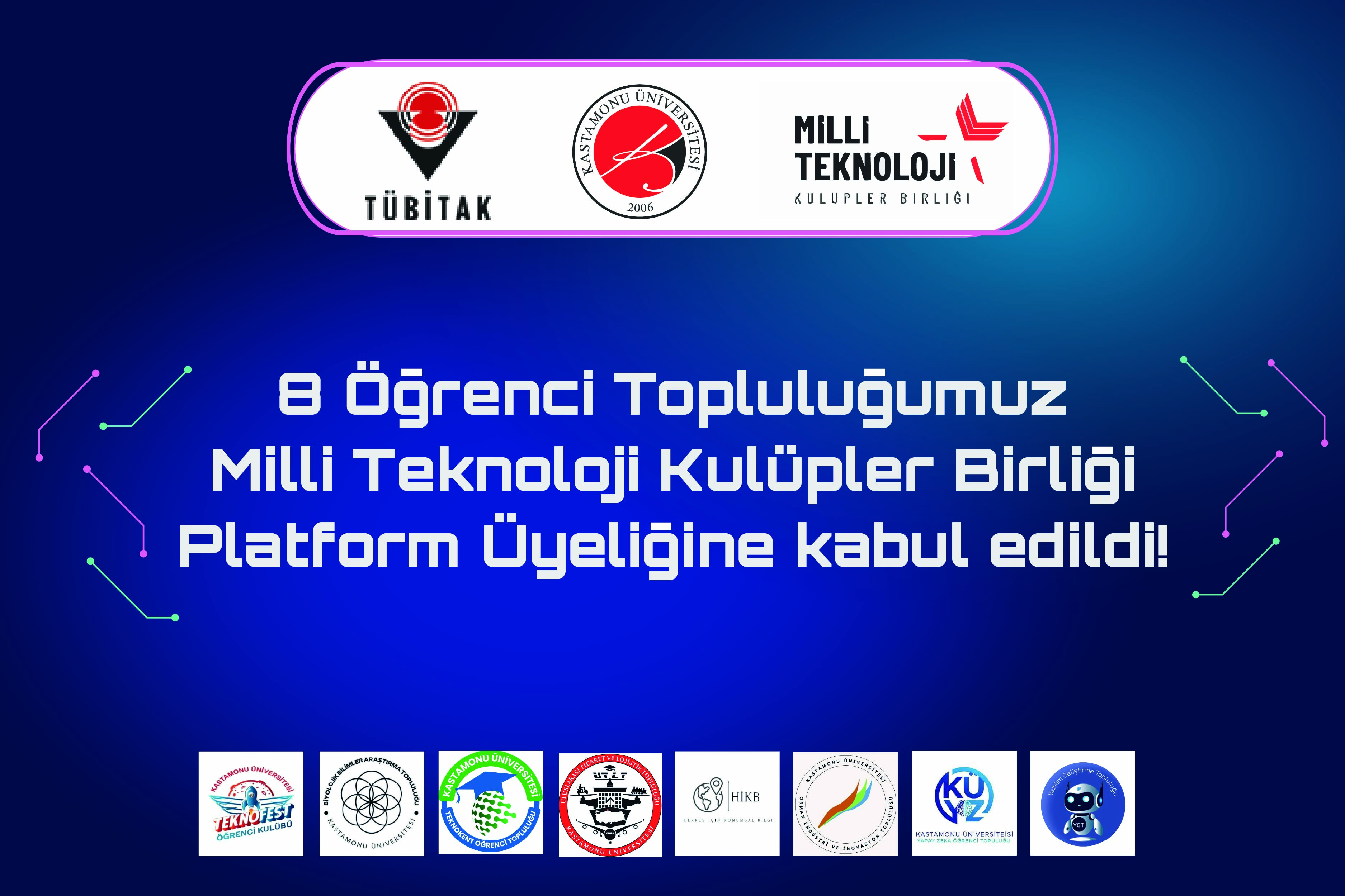 Kastamonu Üniversitesi’nden 8 Öğrenci Topluluğu Milli Teknoloji Kulüpler Birliği’ne Kabul Edildi
